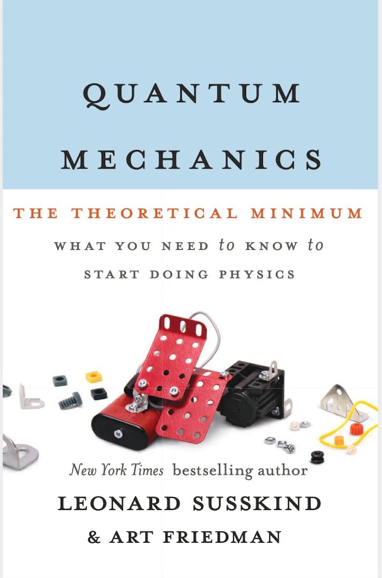 Quantum Mechanics: The Theoretical Minimum — Susskind & Friedman